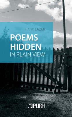 Poems Hidden in Plain View by Hank Lazer