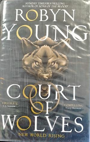 Court of Wolves by Robyn Young