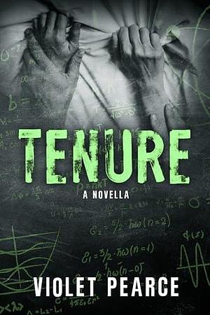 Tenure by Violet Pearce, Violet Pearce