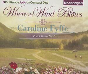 Where the Wind Blows by Caroline Fyffe