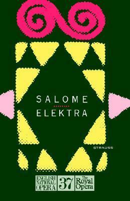Salome/Elektra: English National Opera Guide 37 by Richard Strauss, Nicholas John