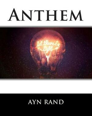 Anthem by Ayn Rand