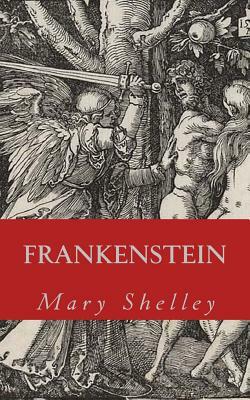 Frankenstein: The Modern Prometheus by Mary Shelley