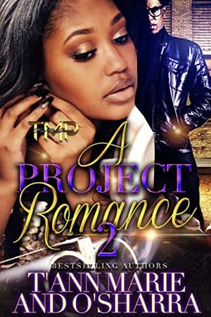 A PROJECT ROMANCE 2 by T'Ann Marie