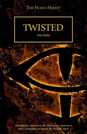 Twisted by Guy Haley