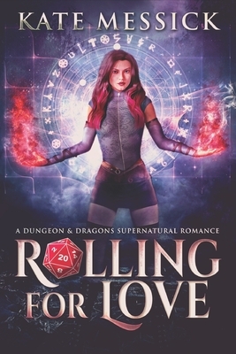 Rolling For Love: Large Print Edition by Kate Messick