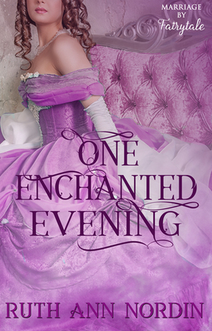 One Enchanted Evening by Ruth Ann Nordin