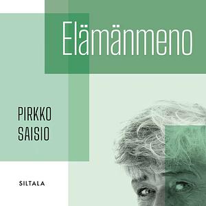 Elämänmeno by Pirkko Saisio