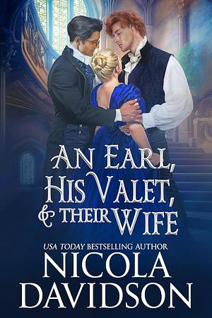 An Earl, His Valet, & Their Wife by Nicola Davidson