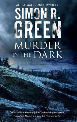 Murder in the Dark by Simon R. Green