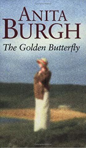 The Golden Butterfly by Anita Burgh