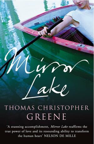 Mirror Lake by Thomas Christopher Greene