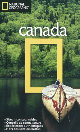 Les Guides de Voyage National Geographic: Canada by Michael Ivory