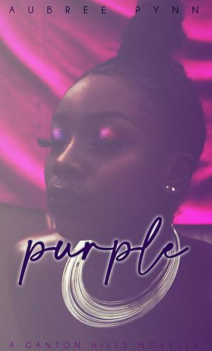 Purple by Aubreé Pynn