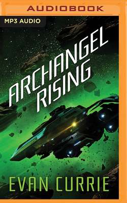 Archangel Rising by Evan Currie