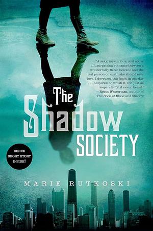 The Shadow Society by Marie Rutkoski