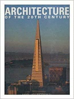 Architecture Of The 20th Century by Mary Hollingsworth