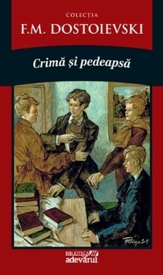 Crimă şi pedeapsă by Fyodor Dostoevsky