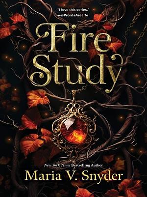 Fire Study: A Novel by Maria V. Snyder