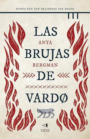 Las brujas de Vardo by Carmen Bordeu, Anya Bergman