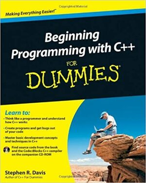 Beginning Programming with C++ For Dummies by Stephen Randy Davis