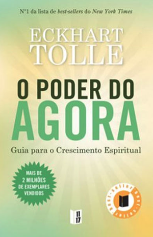 O poder do agora: guia para o crescimento espiritual by Eckhart Tolle