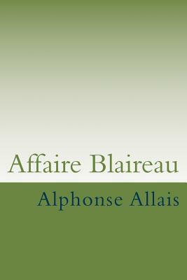 Affaire Blaireau by Alphonse Allais