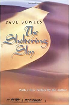 The Sheltering Sky by Paul Bowles