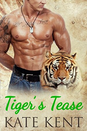 Tiger's Tease by Kate Kent