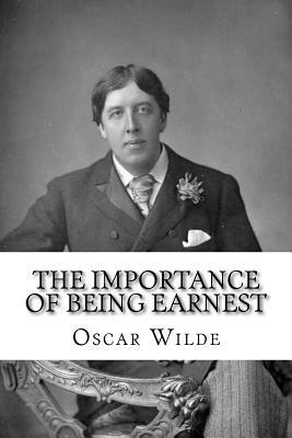 The Importance of Being Earnest by Oscar Wilde