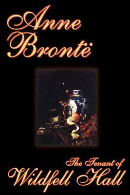 The Tenant of Wildfell Hall by Anne Bronte, Fiction, Classics by Anne Brontë