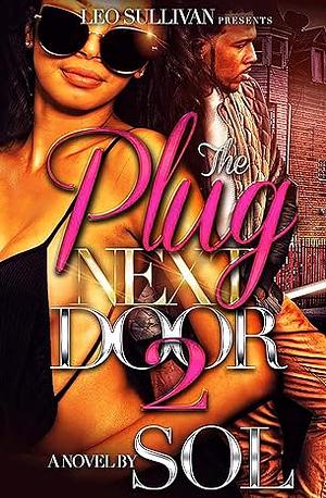 The Plug Next Door 2 by Sol