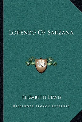 Lorenzo of Sarzana by Elizabeth Lewis