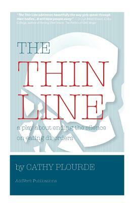 The Thin Line: A play on coping with eating disorders by Cathy Plourde