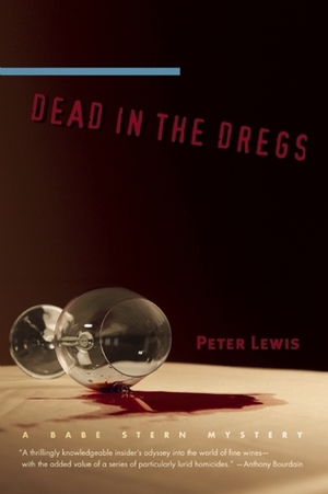 Dead in the Dregs: A Babe Stern Mystery by Peter Lewis