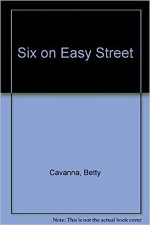 Six on Easy Street by Betty Cavanna