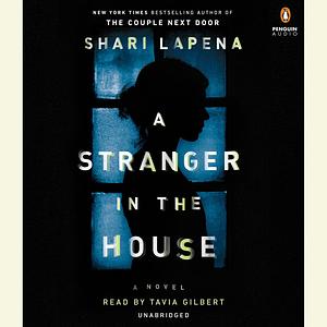 A Stranger in the House by Shari Lapena