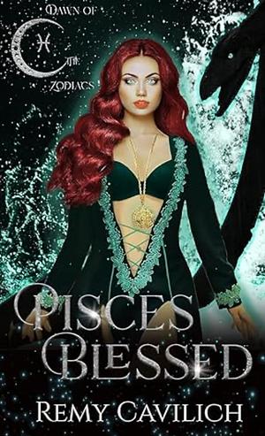 Pisces Blessed by Remy Cavilich