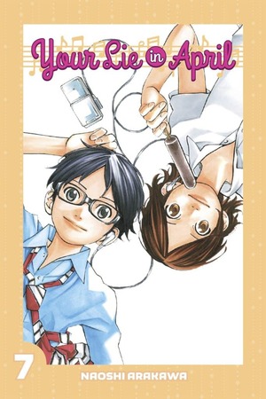 Your Lie In April, Volume 7 by Naoshi Arakawa