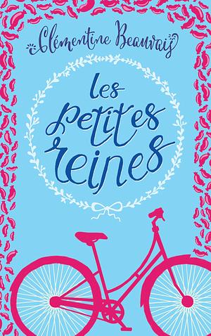 Les Petites reines by Clémentine Beauvais