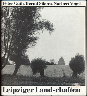 Leipziger Landschaften by Peter Guth