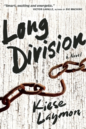 Long Division by Kiese Laymon