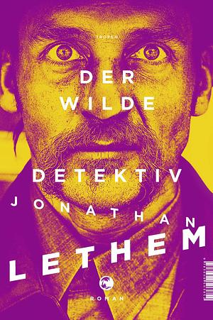 Der wilde Detektiv by Jonathan Lethem, Ulrich Blumenbach