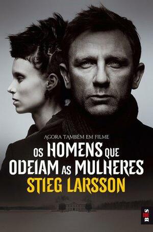 Os Homens que Odeiam as Mulheres by Stieg Larsson