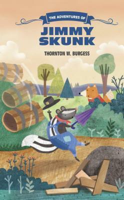 The Adventures of Jimmy Skunk by Thornton Burgess