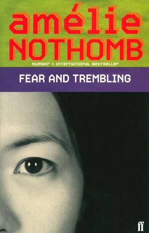 Fear and Trembling by Amélie Nothomb