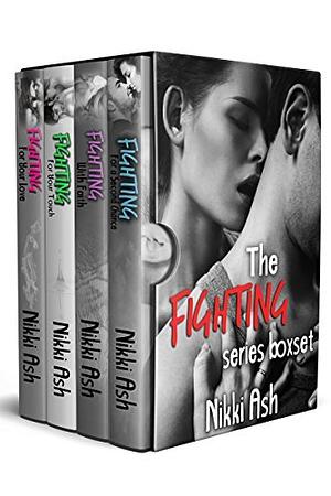 The Fighting Series Boxset by Nikki Ash