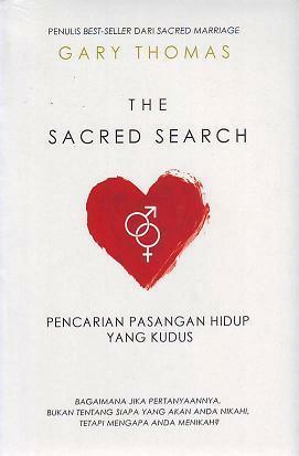 Pencarian Pasangan Hidup Yang Kudus by Gary L. Thomas