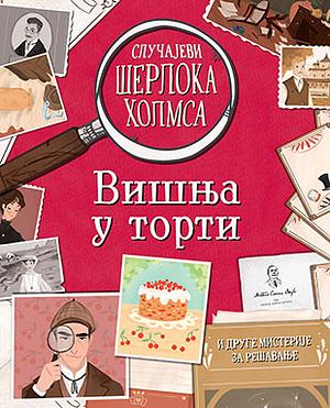 Slučajevi Šerloka Holmsa – Višnja u torti by Sally Morgan