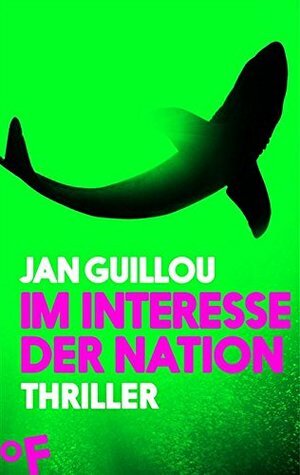 Im Interesse der Nation: Ein Coq-Rouge-Thriller by Hans Joachim Maass, Jan Guillou